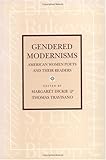 Gendered Modernisms: American Women Poets and Their Readers