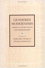 Gendered Modernisms: American Women Poets and Their Readers