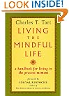 Living the Mindful Life