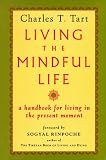 Living the Mindful Life