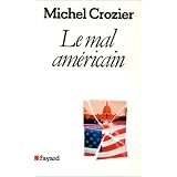 Le Mal Am�ricainpar Michel Crozier