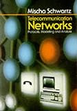Telecommunication Networks: Protocols, Modeling and Analysis (Addison-Wesley Series in Electrical & Computer Engineering)