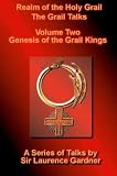 Review MediaQuest  / Realm of the Holy Grail: The Grail Talks: Genesis of the Grail Kings v. 2