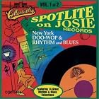 Spotlite on Josie Records, Vol. 1 by Various Artists - R&B/Soul - Doo Wop and Spotlite On Josie Records