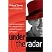 Under the Radar: How Red Hat Changed the Software Business--and Took Microsoft by Surprise