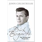Dirk Bogarde: The Authorised Biography book cover