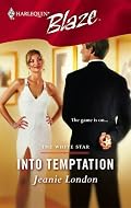 Into Temptation (Harlequin Blaze)