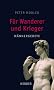 F�r Wanderer und Krieger: M�nnergebete