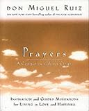 Prayers: A Communion with Our Creator (Toltec Wisdom)
