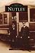 Nutley (NJ) (Images of America)