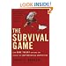 The Survival Game: How Game Theory Explains the Biology of Cooperation and Competition