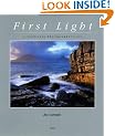 First Light: A Landscape Photographer's Art