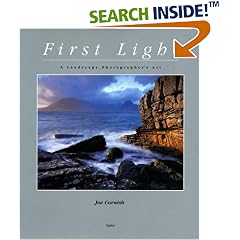 First Light: A Landscape Photographer's Art