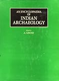 An Encyclopaedia of Indian Archaeology: Subjects AND Vol 1