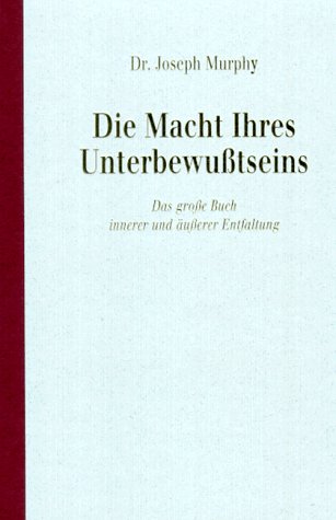 Die Macht Ihres Unterbewu�tseins, Jubil�umsausgabe