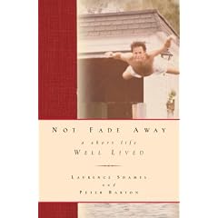 Not Fade away: A Short Life Well Lived