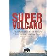 Super Volcano: The Ticking Time Bomb Beneath Yellowstone National Park