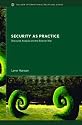 Security as Practice: Discourse Analysis and the Bosnian War (New International Relations)