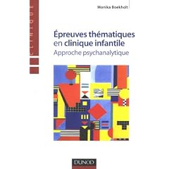 Epreuves th�matiques en clinique infantile : Approche psychanalytique