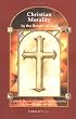Christian Morality: In the Breath of God (Catholic Basics)