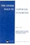 The Other Half of Asperger Syndrome: A Guide to Living in an Intimate Relationship with a Partner Who Has Asperger Syndrome