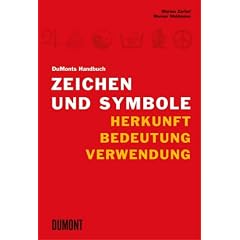 DuMont's Handbuch Zeichen und Symbole. Herkunft - Bedeutung - Verwendung (Gebundene Ausgabe)