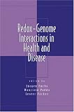 Review CRC  / Redox-Genome Interactions in Health and Disease (Oxidative Stress and Disease)