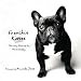 Fren… Kisses: The Many Faces of the French Bulldog at Amazon: 4134EwK-kcL._SL75_