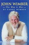Review Hodder & Stoughton  / John Wimber: The Way It Was