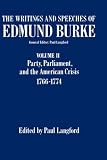 Review Oxford University Press, USA  / The Writings and Speeches of Edmund Burke: Volume II: Party, Parliament and the American Crisis, 1766-1774 (Writings & Speeches of Edmund Burke)