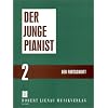 Der junge Pianist 2: Praktischer Lehrgang für den Anfangsunterricht Der junge Pianist 2: Praktischer Lehrgang für den Anfangsunterricht