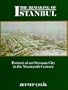 The Remaking of Istanbul: Portrait of an Ottoman City in the Nineteenth Century