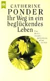 Produkt-Bild: Ihr Weg in ein begl&uuml;ckendes Leben