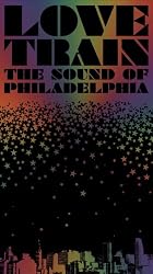 Love Train:The Sound of Philadelphia