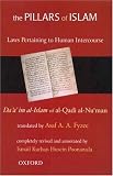 The Pillars of Islam: Laws Pertaining to Human Intercourse v.2: Laws Pertaining to Human Intercourse Vol 2