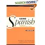 Using Spanish: A Guide to Contemporary Usage