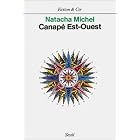 Canâpe Est-Ouest by Natacha Michel