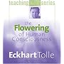 The Flowering of Human Consciousness (The Power of Teaching Now Series)