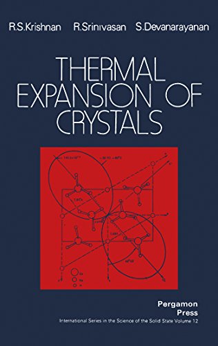 Thermal Expansion of Crystals: International Series in The Science of The Solid State (International Series on the Science of the Solid State)