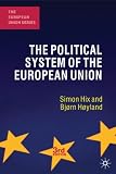 The Political System of the European Union (The European Union Series)