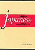 Using Japanese: A Guide to Contemporary Usage