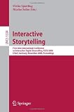 Interactive Storytelling: First Joint International Conference on Interactive Digital Storytelling, 