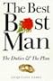 The Best Best Man: The Duties & the Plan (The wedding collection)