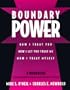 Boundary Power: How I Treat You, How I Let You Treat Me, How I Treat Myself