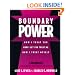 Boundary Power: How I Treat You, How I Let You Treat Me, How I Treat Myself