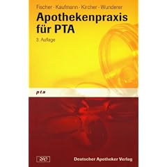 Apothekenpraxis f�r pharmazeutisch-technische Assistenten.( PTA)