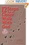 12 Steps to a Closer Walk with God: A Guide for Small Groups, Third Edition