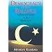 Democracy in the Balance: Culture and Society in the Middle East (Comparative Politics & the International Political Economy,)