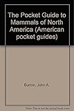 The pocket guide to mammals of North America