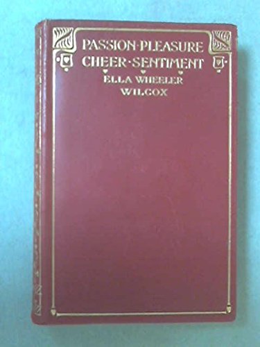 POEMS: Poems of Passion, Poems of Pleasure, Poems of Cheer, Poems of Sentiment